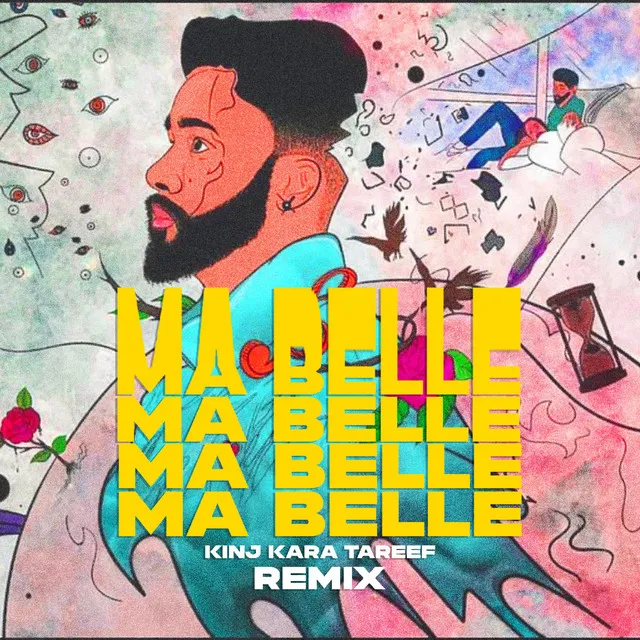 Ma Belle Kinj Kara Tareef - Remix