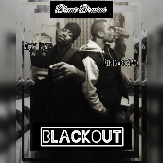 BlackOut by Renegade Staxx