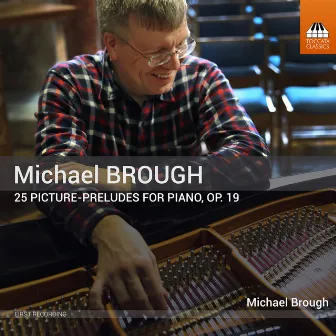 Michael Brough: 25 Picture-Preludes, Op. 19 by Michael Brough