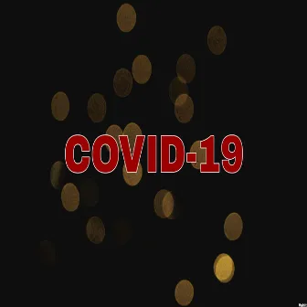 COVID-19 by BIG GUN