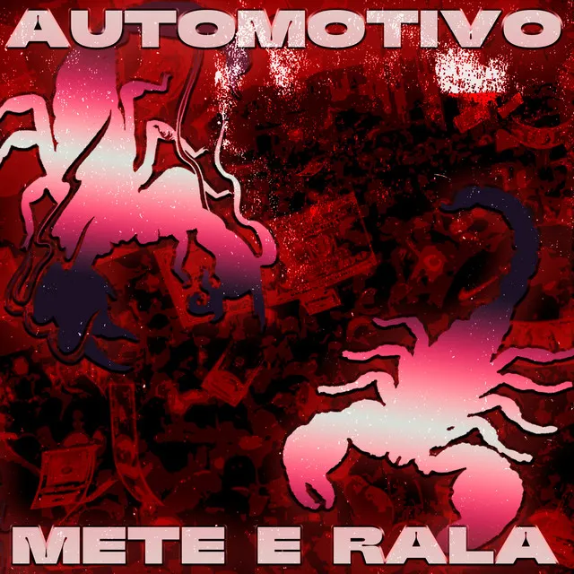 Automotivo Mete e Rala