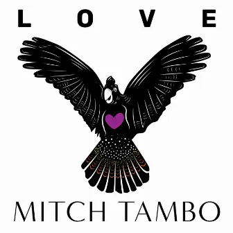 LOVE by Mitch Tambo