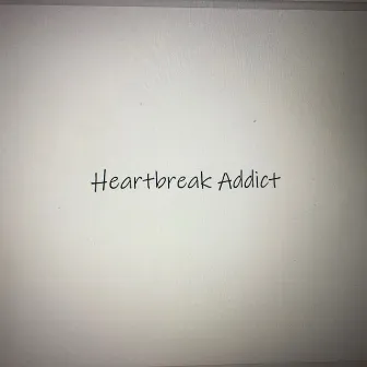 Heartbreak Addict by Miriam Benjamin