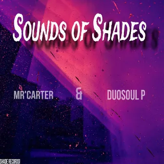 Sounds of Shades by Mr'carter