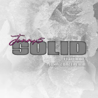 Solid (feat. John Concepcion) by Jonny5