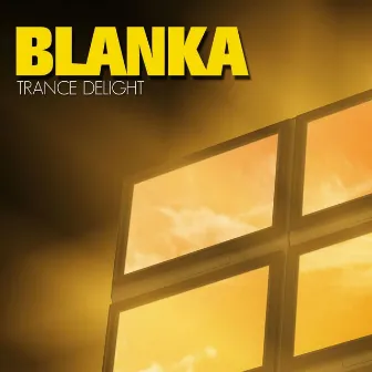 Trance Delight by Blanka