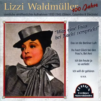 Was eine Frau bei Nacht verspricht (1932-1943) by Lizzy Waldmüller