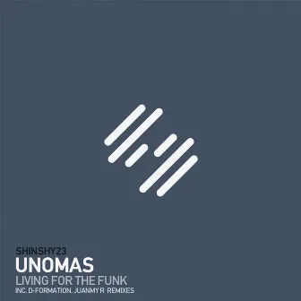 Living For The Funk by UnoMas (MIA)