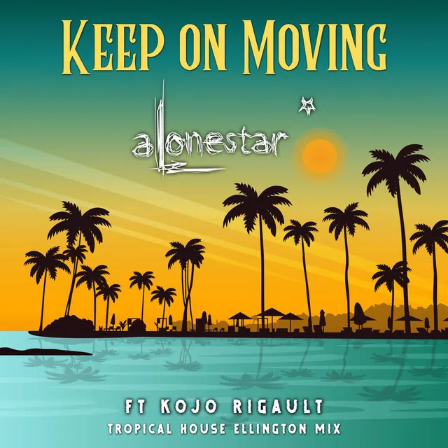 Keep on Moving - Tropical House Mix