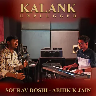 Kalank (Unplugged) by Abhik K Jain