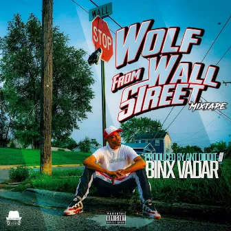 Wolf From Wall Street Mixtape by Binx Vadar