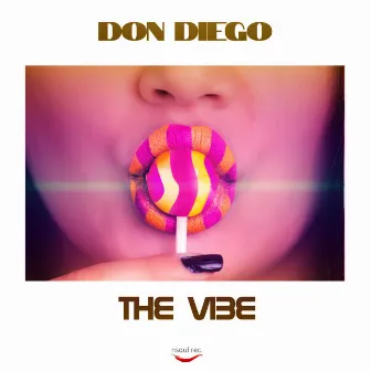 The Vibe by Don Diego