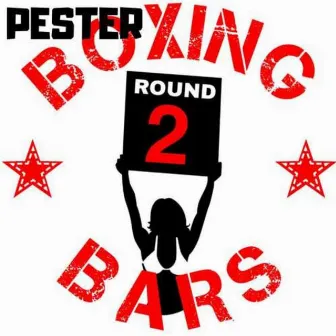 Boxing Bars Round 2 by Pester