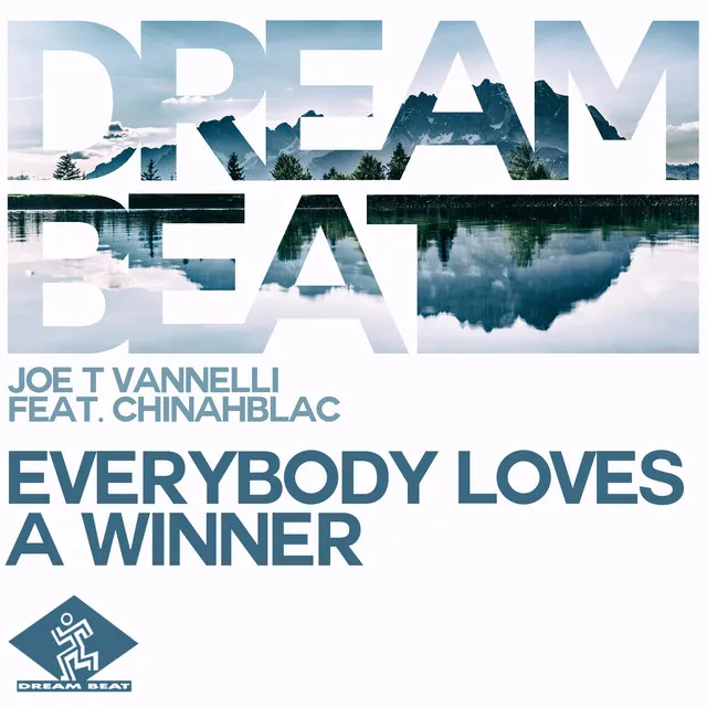 Everybody Loves A Winner - Joe T Vannelli New Club Mix