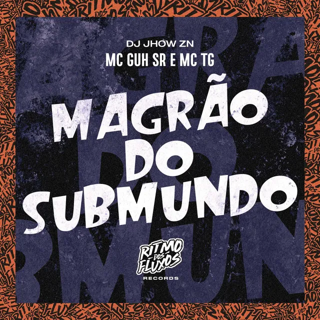 Magrão Do Submundo