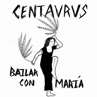 Bailar Con María by Centavrvs