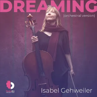 Dreaming (orchestral version) by Isabel Gehweiler