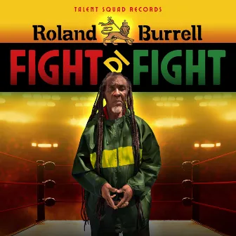 Fight Di Fight by Roland Burrell