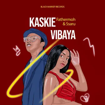 Kaskie Vibaya by Fathermoh