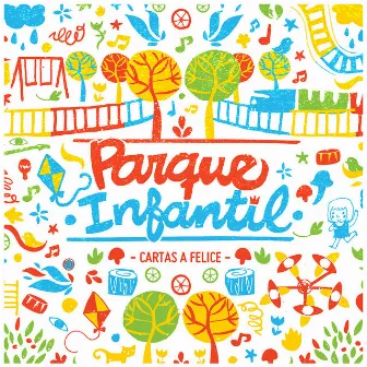 Parque Infantil (EP) by Cartas a Felice