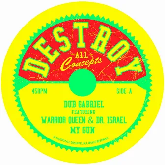 My Gun - Single by Dub Gabriel