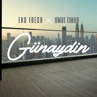 Günaydin by Eko Fresh