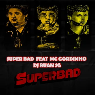 Super Bad by DJ RUAN SG