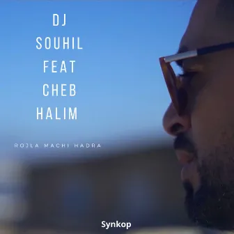 Rojla Machi Hadra by Dj Souhil