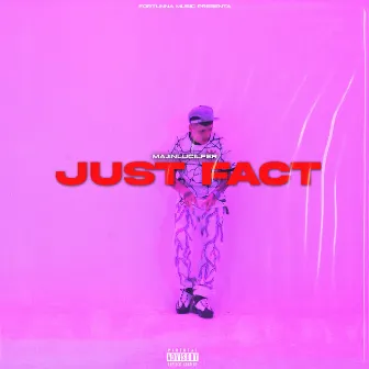 Just Fact by Axl Boore