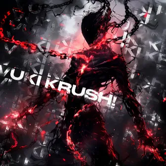 VUKI KRUSH! by CLXSSMANE