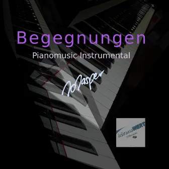 Begegnungen: Pianomusic Instrumental by Jo Jasper