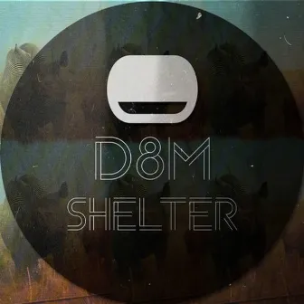 Shelter by D8M