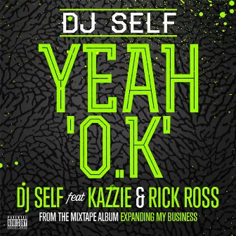 Yeah O.K by DJ Self