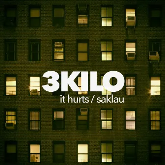 Saklau / It`s hurts by 3Kilo