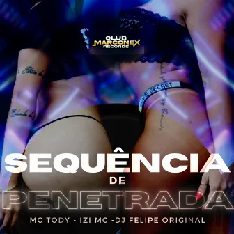 Sequência de Penetrada by IZI MC