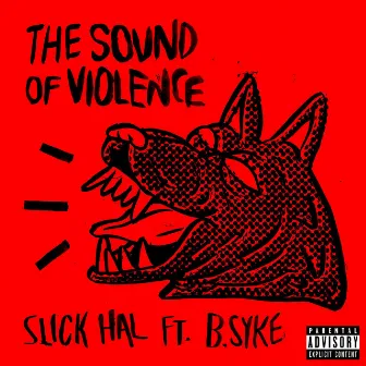 The Sound of Violence by Slick Hal