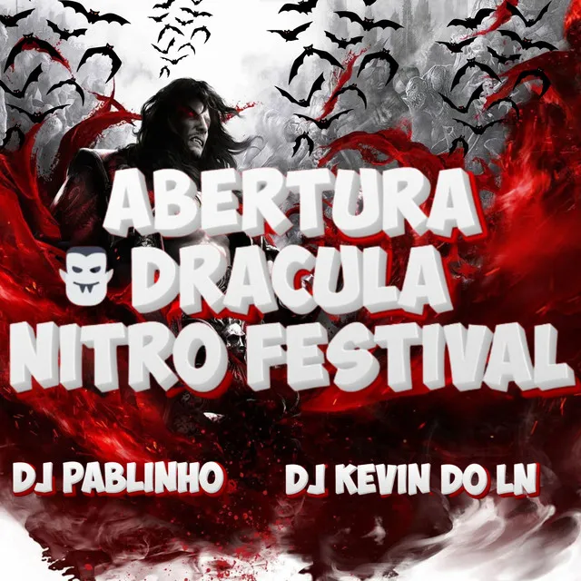 abertura dracula nitro festival