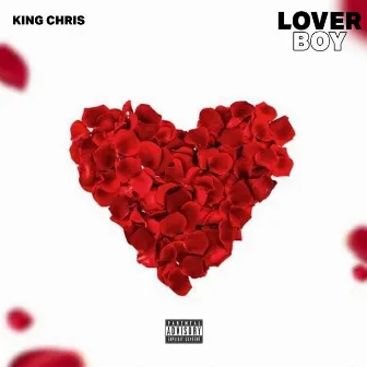 Lover Boy by King Chris