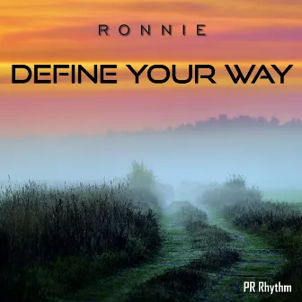 Define Your Way by Ronnie