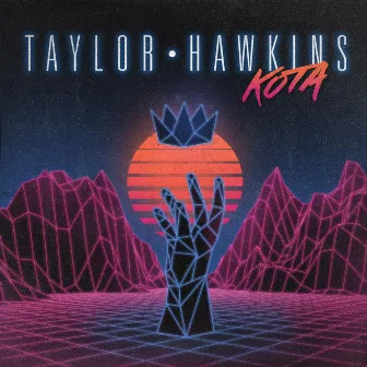 Kota by Taylor Hawkins