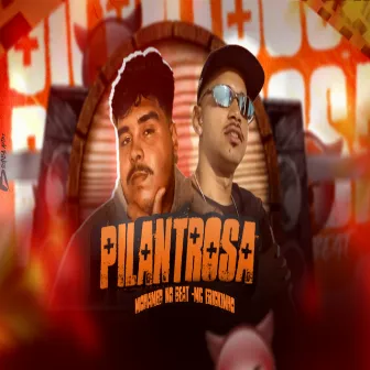 Pilantrosa by MC Erickinho