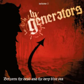 Between the Devil and the Deep Blue Sea by The Generators