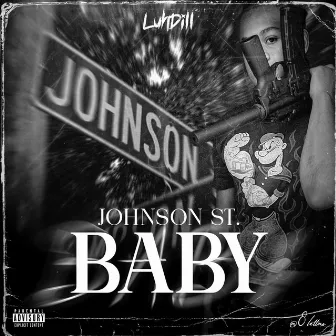 Johnson St Baby by Luh Dill