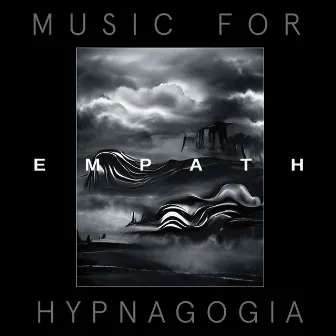 Music For Hypnagogia by Empath