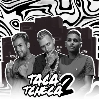 Taca Tcheca, Vol. 2 by MC Treme