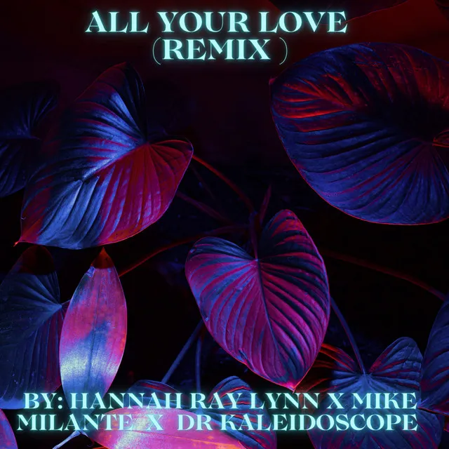 All Your Love - Remix