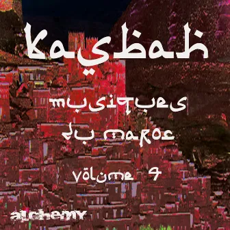 Kasbah, vol. 4 (Musiques du Maroc) by Mohamed Rouicha