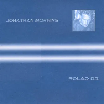 Solar Dr. by Jonathan Morning