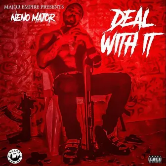 Deal with It by Neno Major