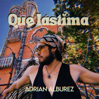 Que Lástima by Adrian Alburez